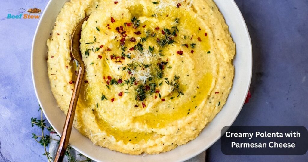 Creamy Polenta with Parmesan Cheese Eat With Beef Stew